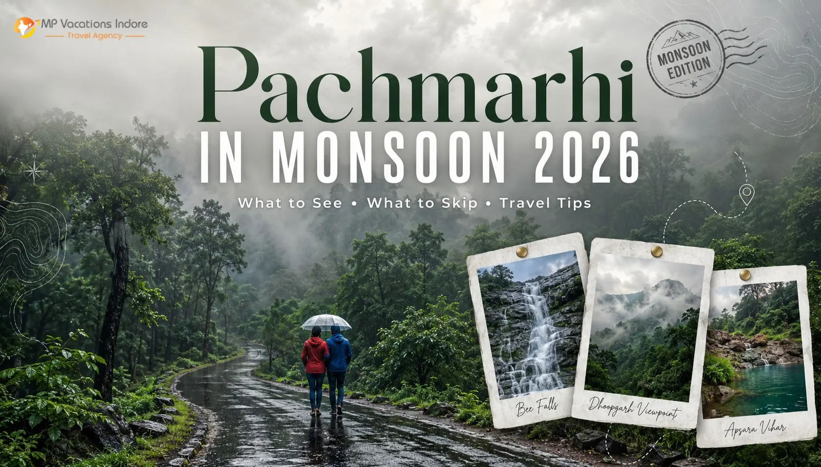 Pachmarhi in Monsoon 2026 – What to See & Skip - MP Vacation Indore