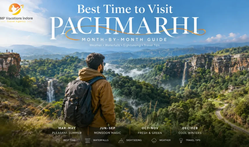 Best Time to Visit Pachmarhi – Month-by-Month Guide
