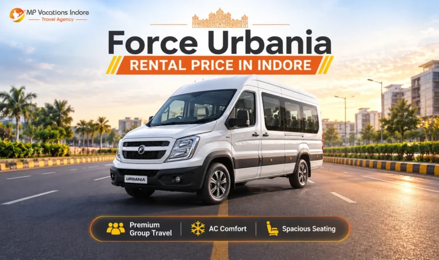 Force Urbania Rental Price in Indore – Complete Guide