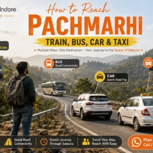 How to Reach Pachmarhi – Train, Bus, Car & Taxi - MP Vacation Indore