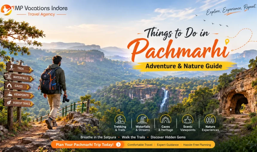 Things to Do in Pachmarhi – Adventure & Nature Guide
