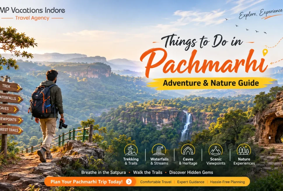 Things to do in Pachmarhi including trekking, Dhoopgarh, Bee Falls and Satpura safari